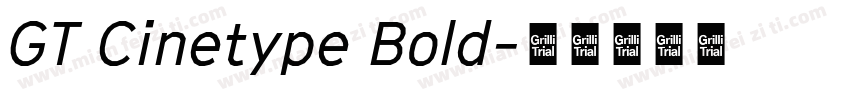 GT Cinetype Bold字体转换